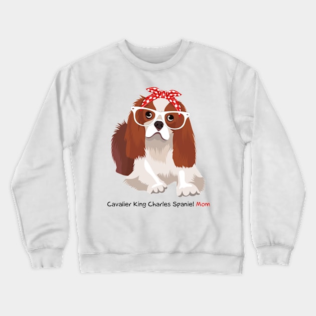 Cavalier King Charles Spaniel Mom Bandana Crewneck Sweatshirt by magazin